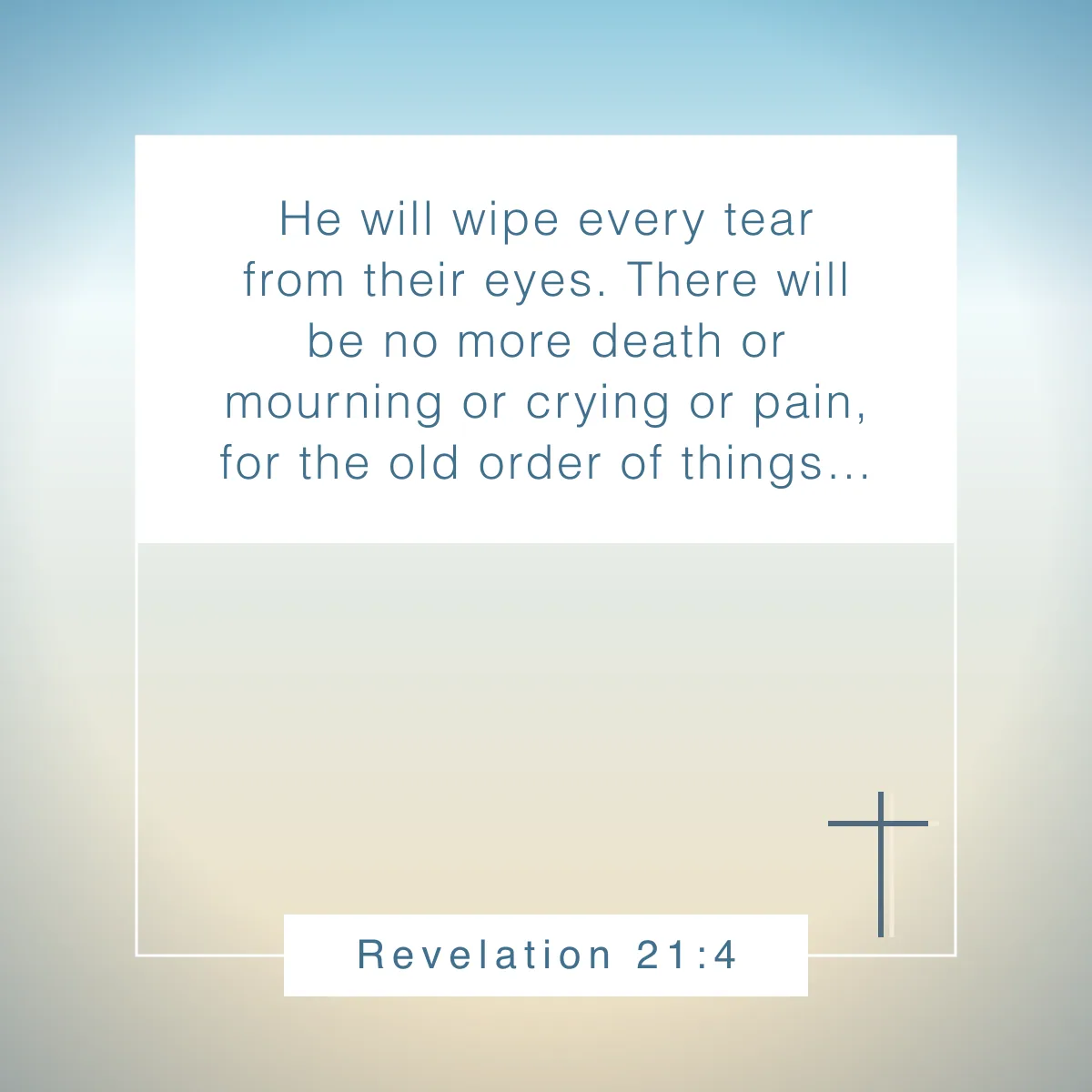 Revelation 21:4 Bible verse for testimony sharing