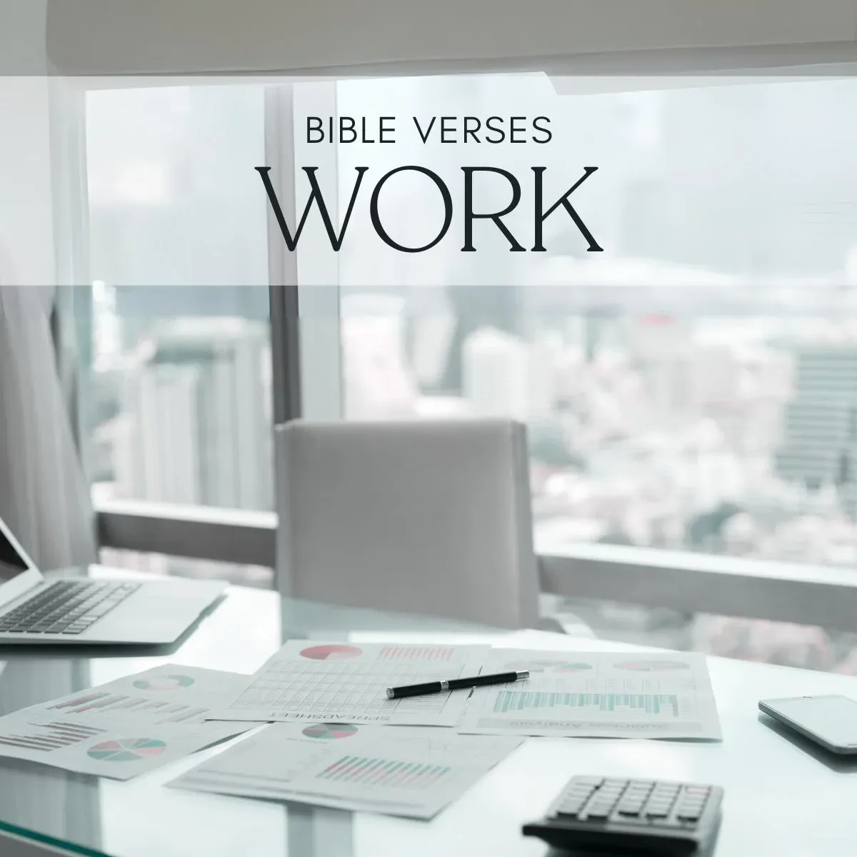 25 Bible Verses For Encouragement in the Workplace