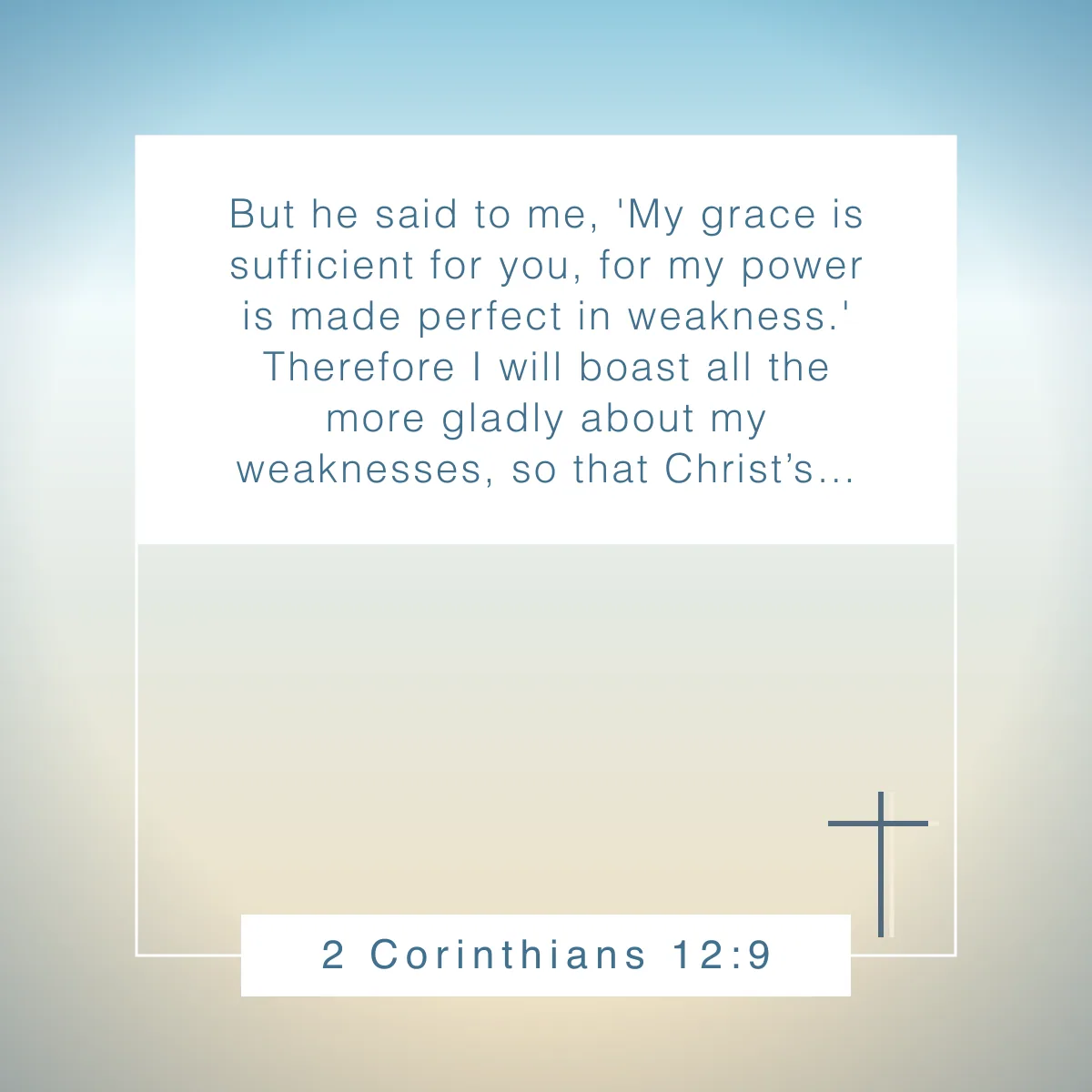 2 Corinthians 12:9 Bible verse for your Instagram bio
