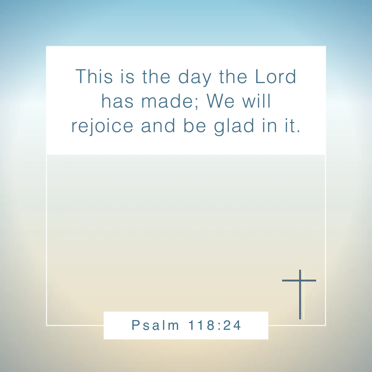Psalm 118:24 Bible verse for your Instagram bio