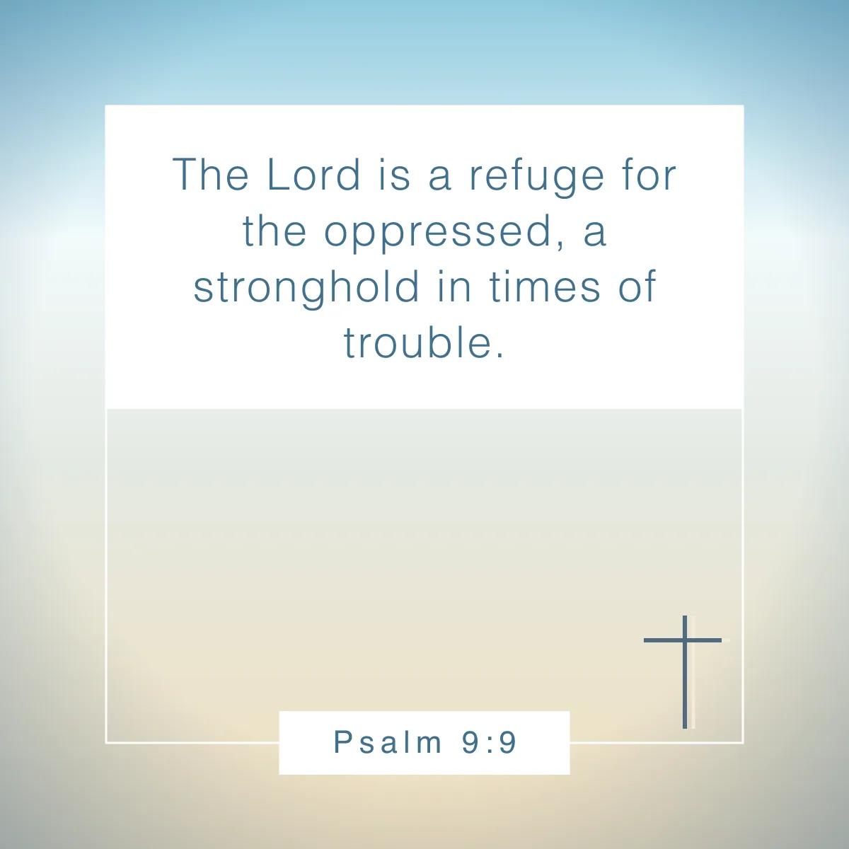 Psalm 9:9 Bible verse for your Instagram bio