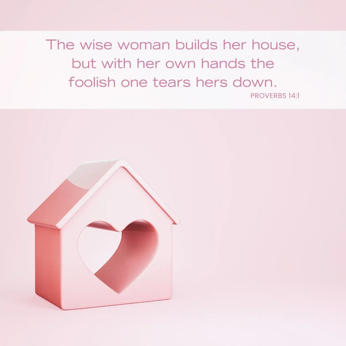Bible verses for moms Proverbs 14:1