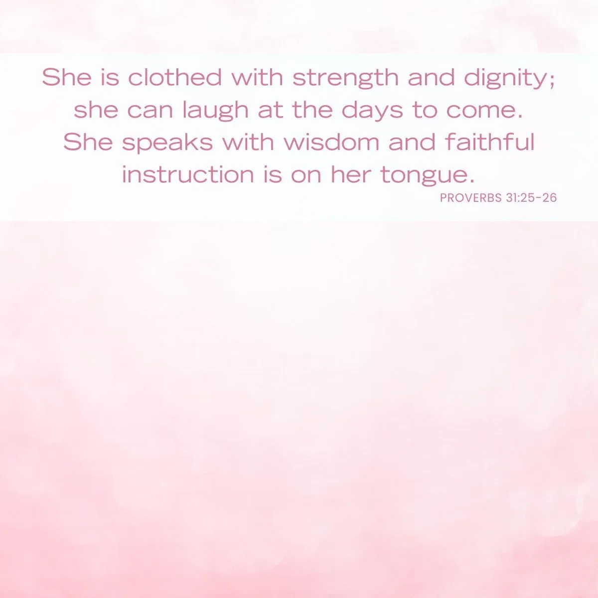 Bible verses for moms Proverbs 31:25