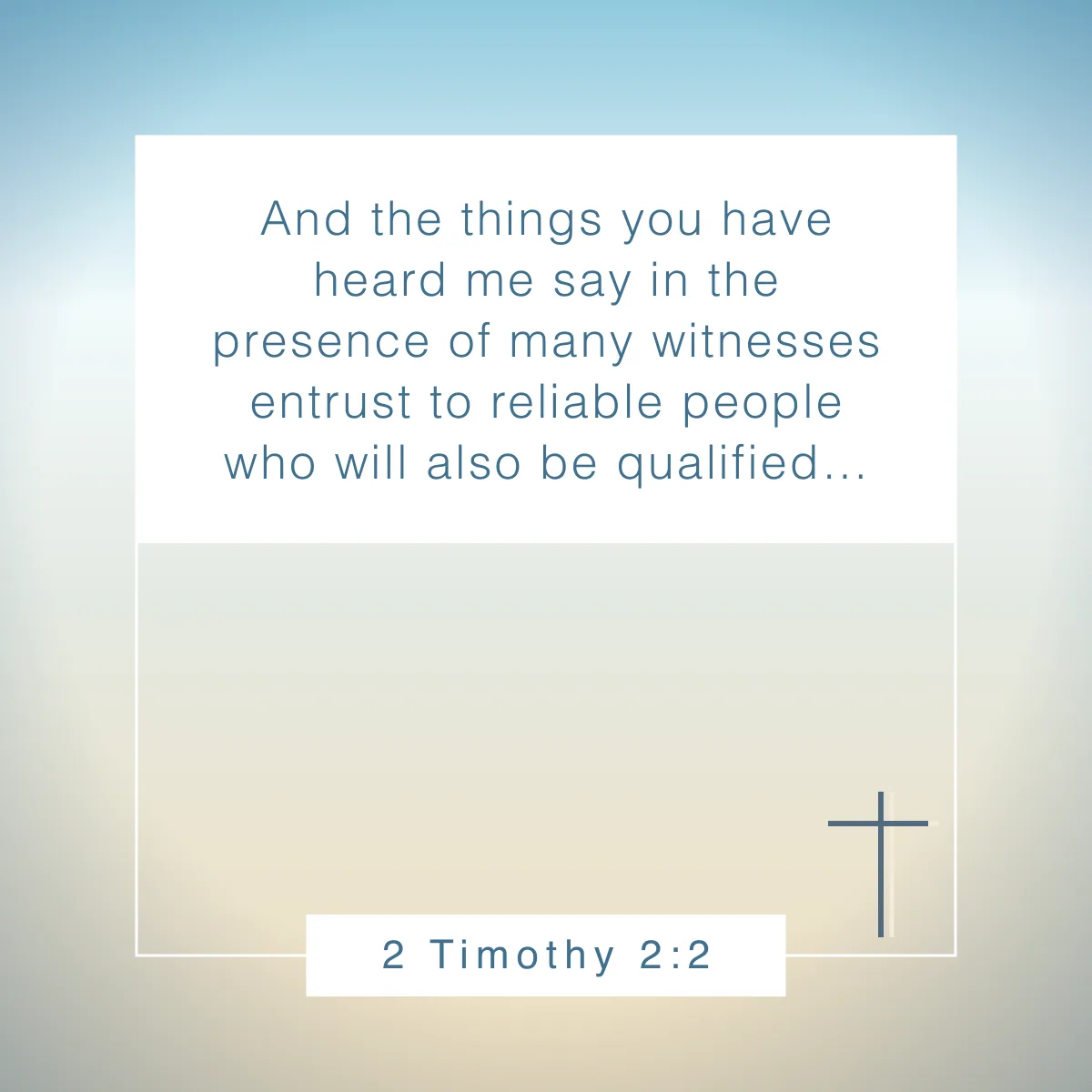2 Timothy 2:2 Bible verse on discipleship to inspire your faith
