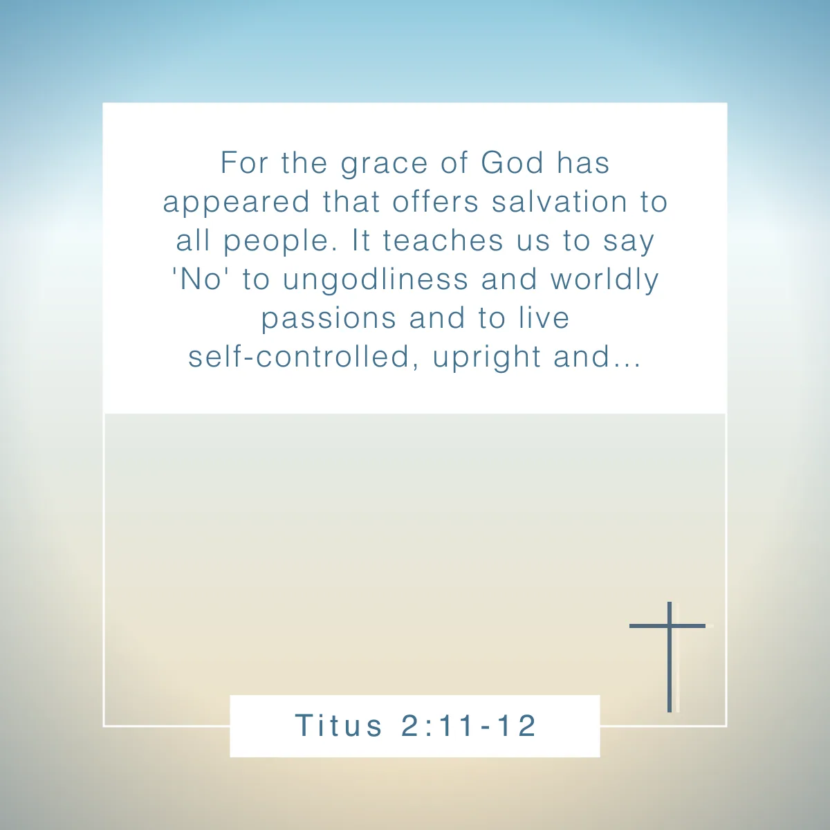 Titus 2:11-12 Bible verse on discipleship to inspire your faith