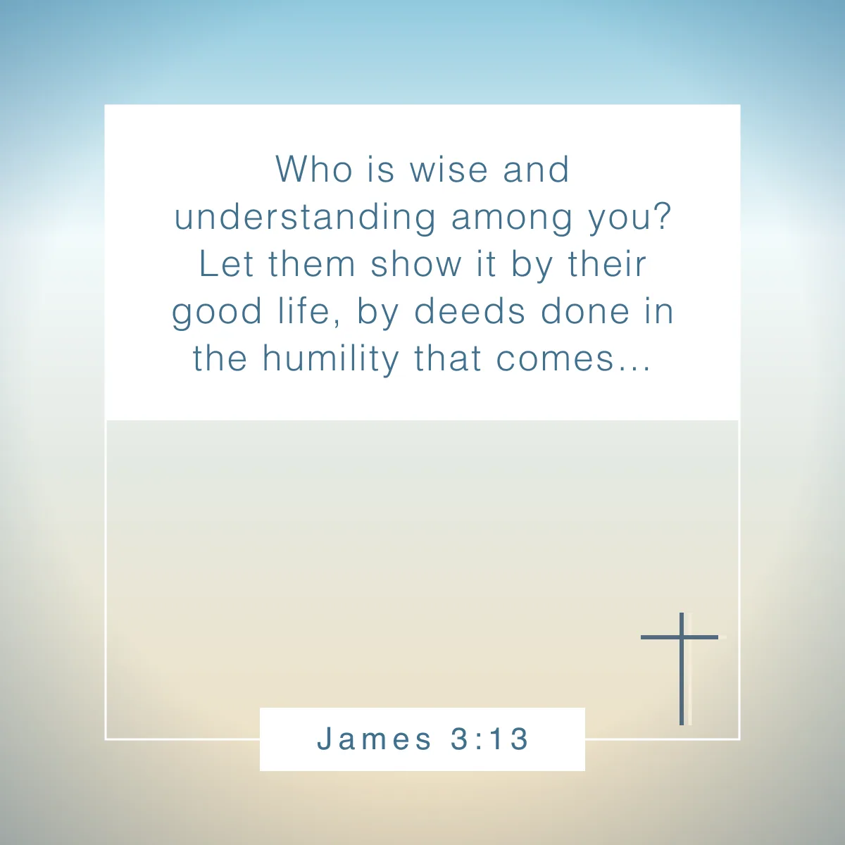 James 3:13 Bible verse on humility