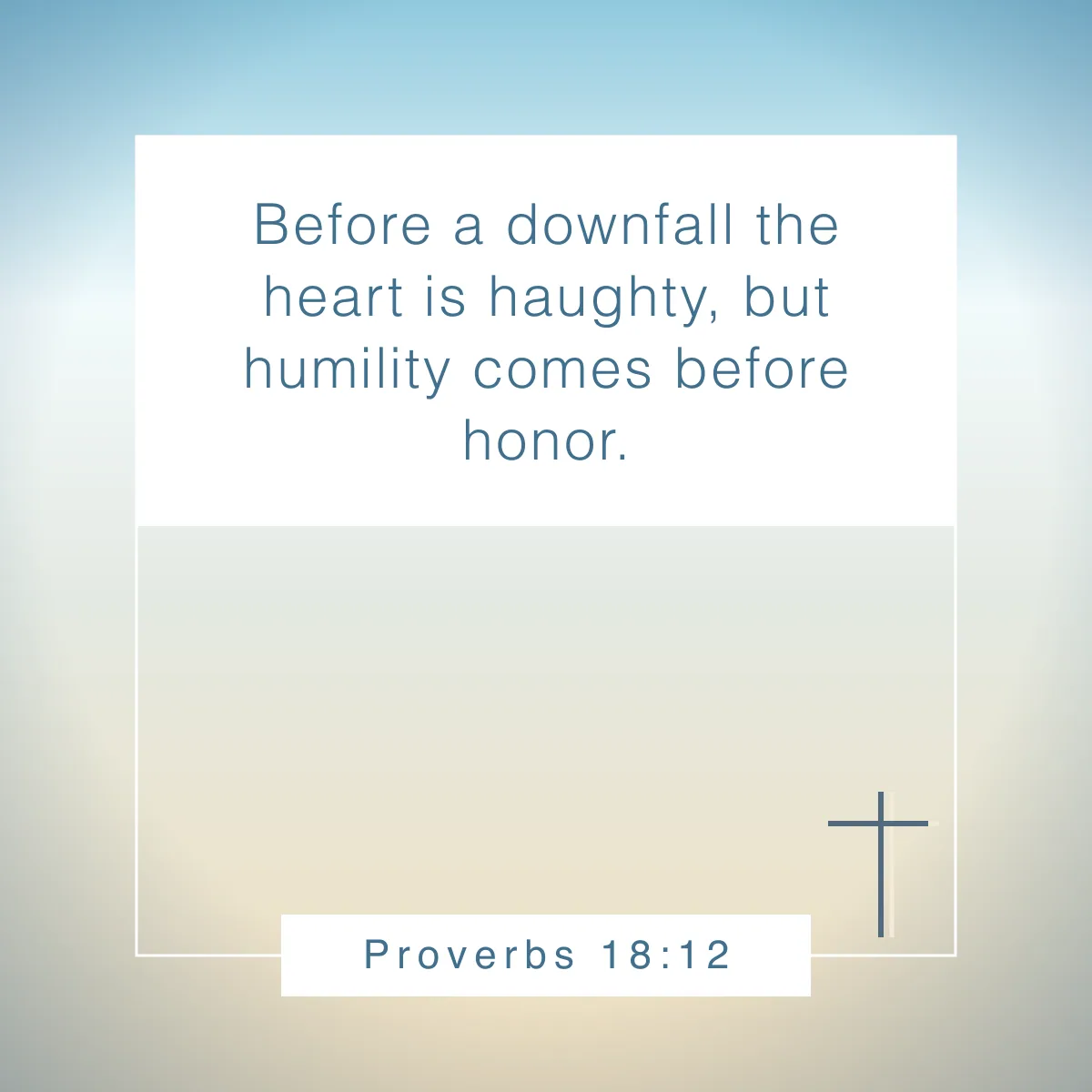 Proverbs 18:12 Bible verse on humility