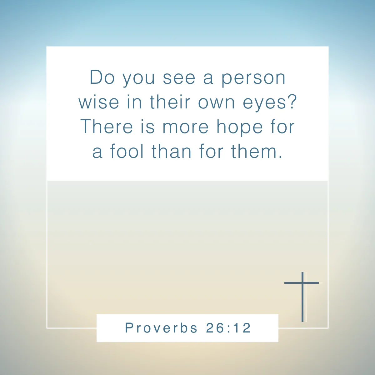 Proverbs 26:12 Bible verse on humility