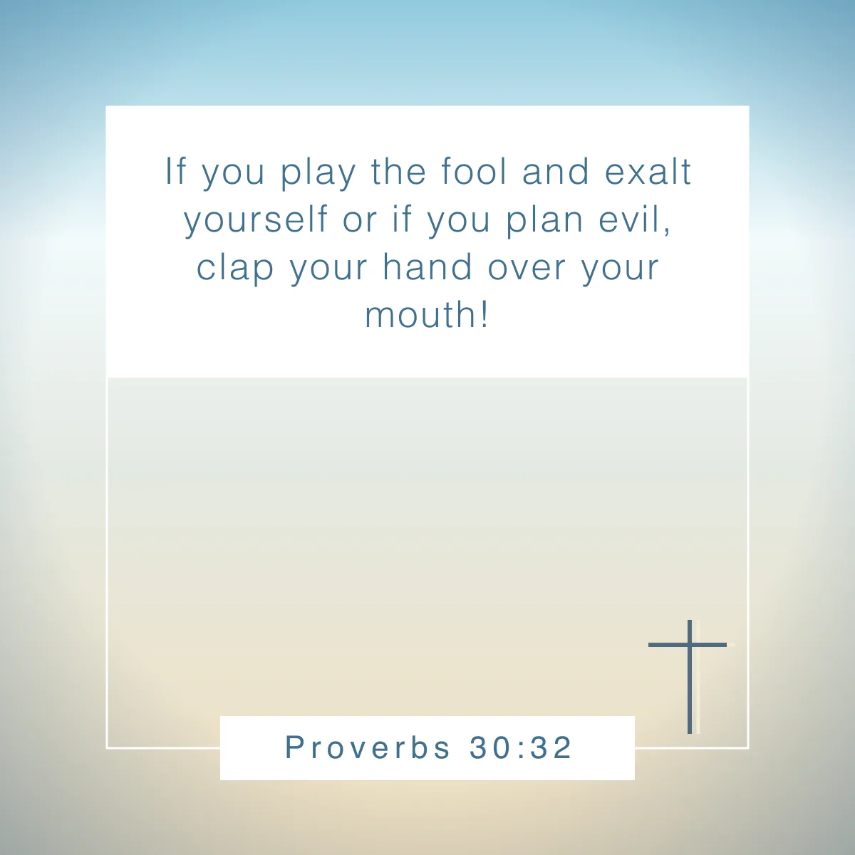 Proverbs 30:32 Bible verse on humility