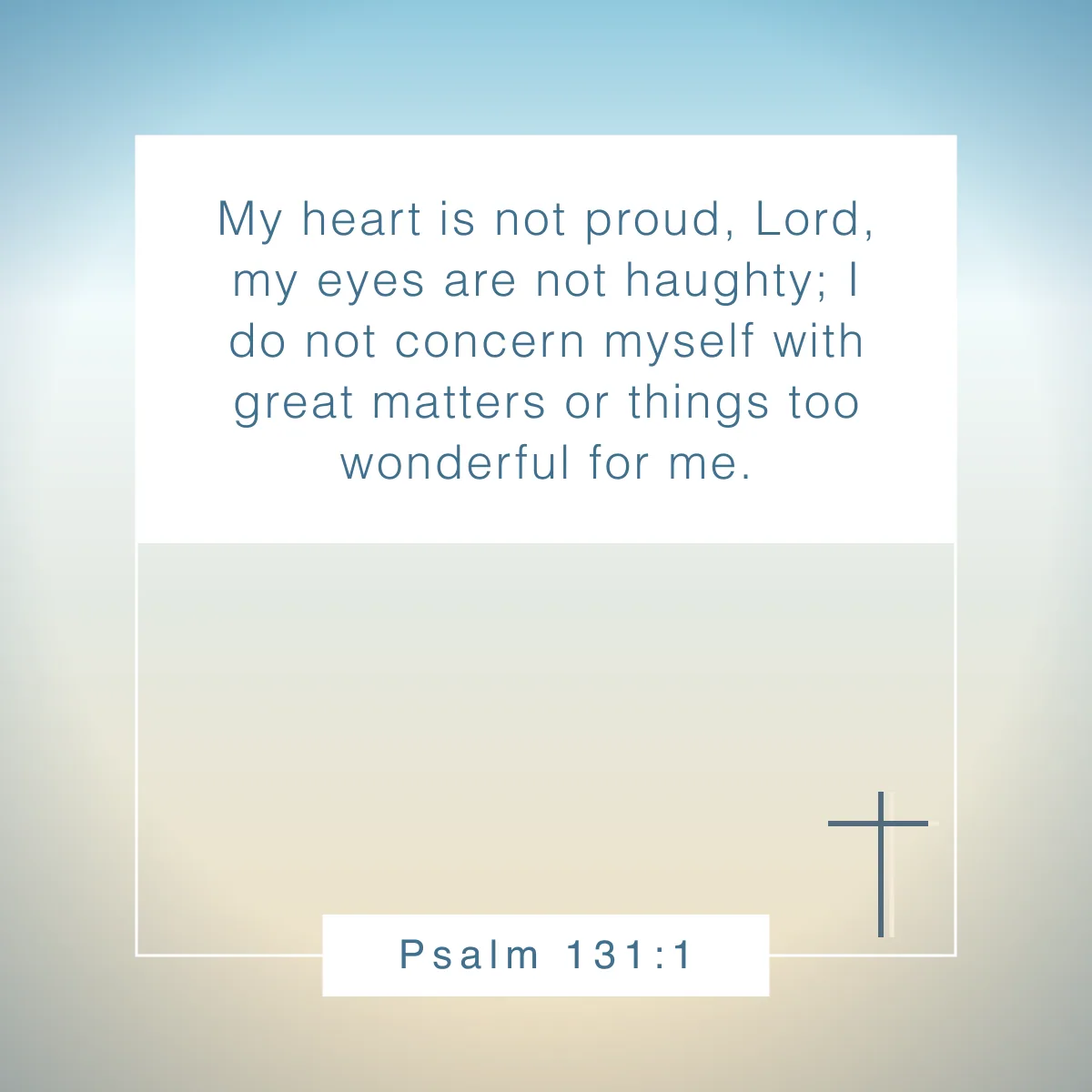Psalm 131:1 Bible verse on humility