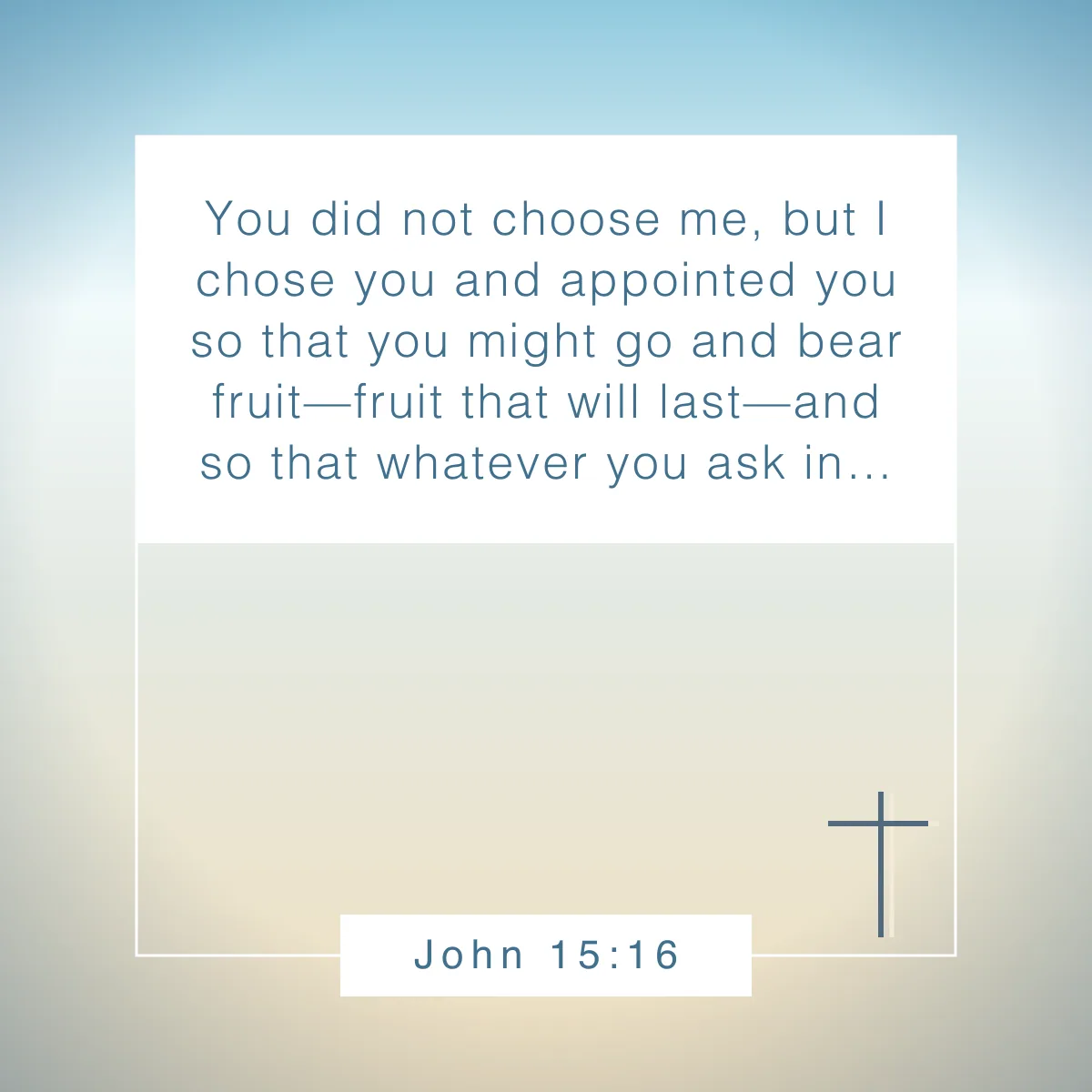 John 15:16 Bible verse on legacy