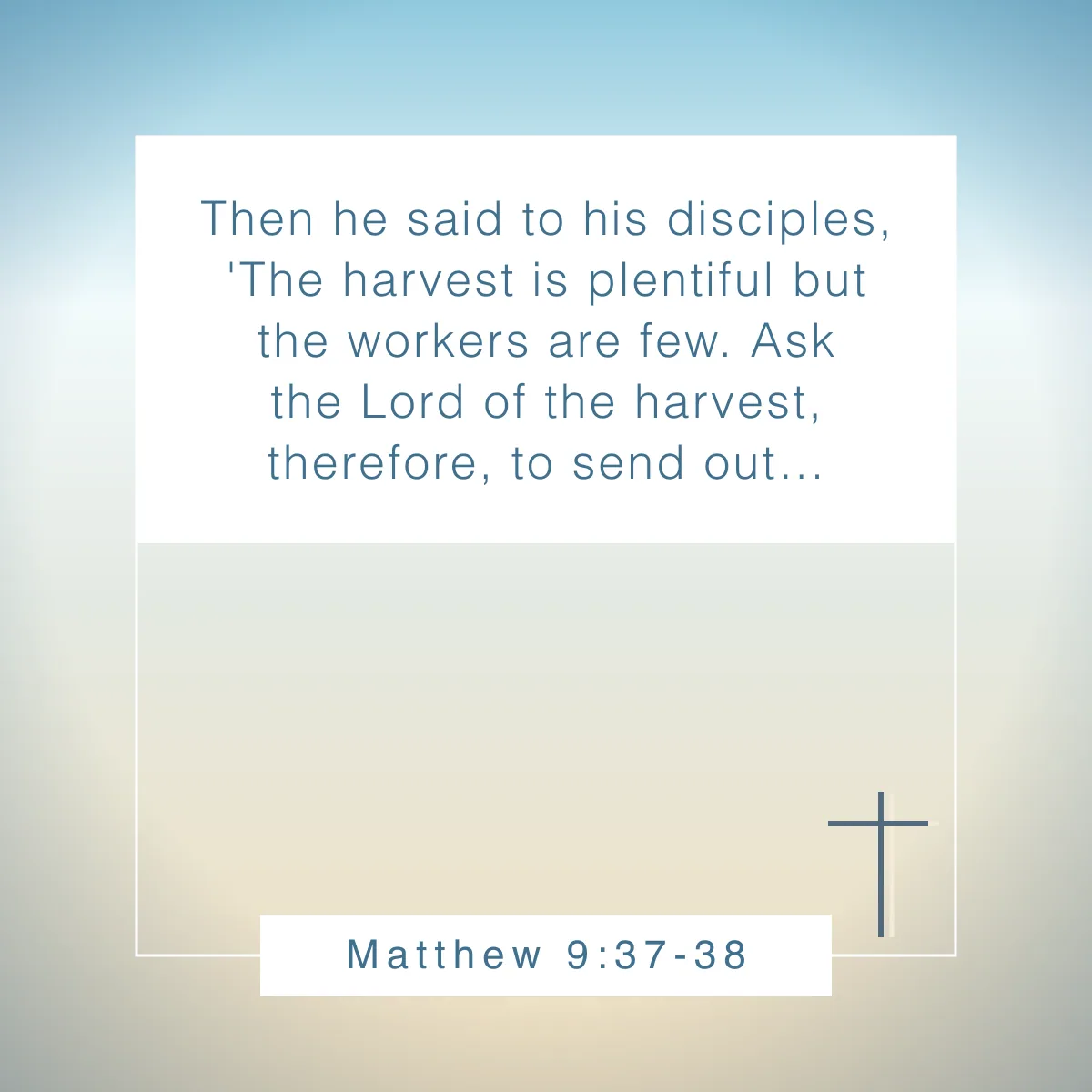 Matthew 9:37-38 Bible verse on legacy