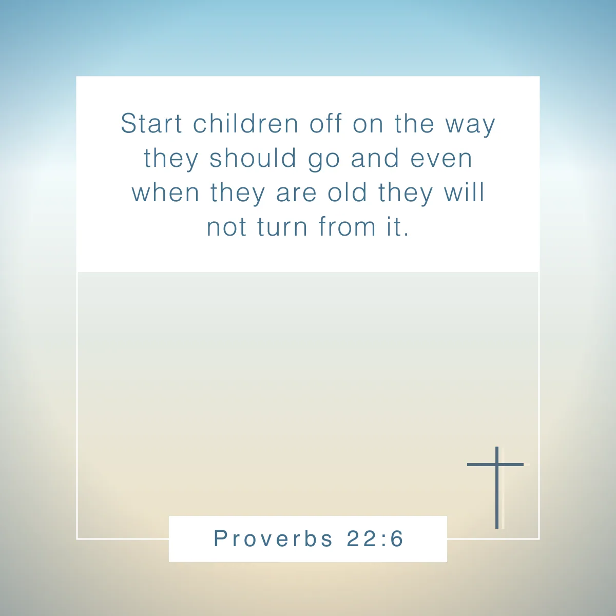 Proverbs 22:6 Bible verse on legacy