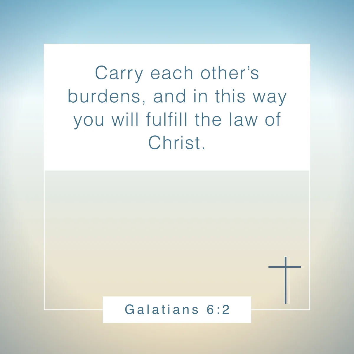 Galatians 6:2 Bible verse on putting others first