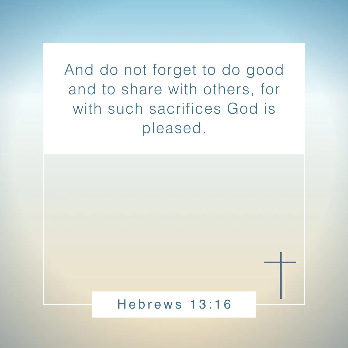 Hebrews 13:16 Bible verse on putting others first