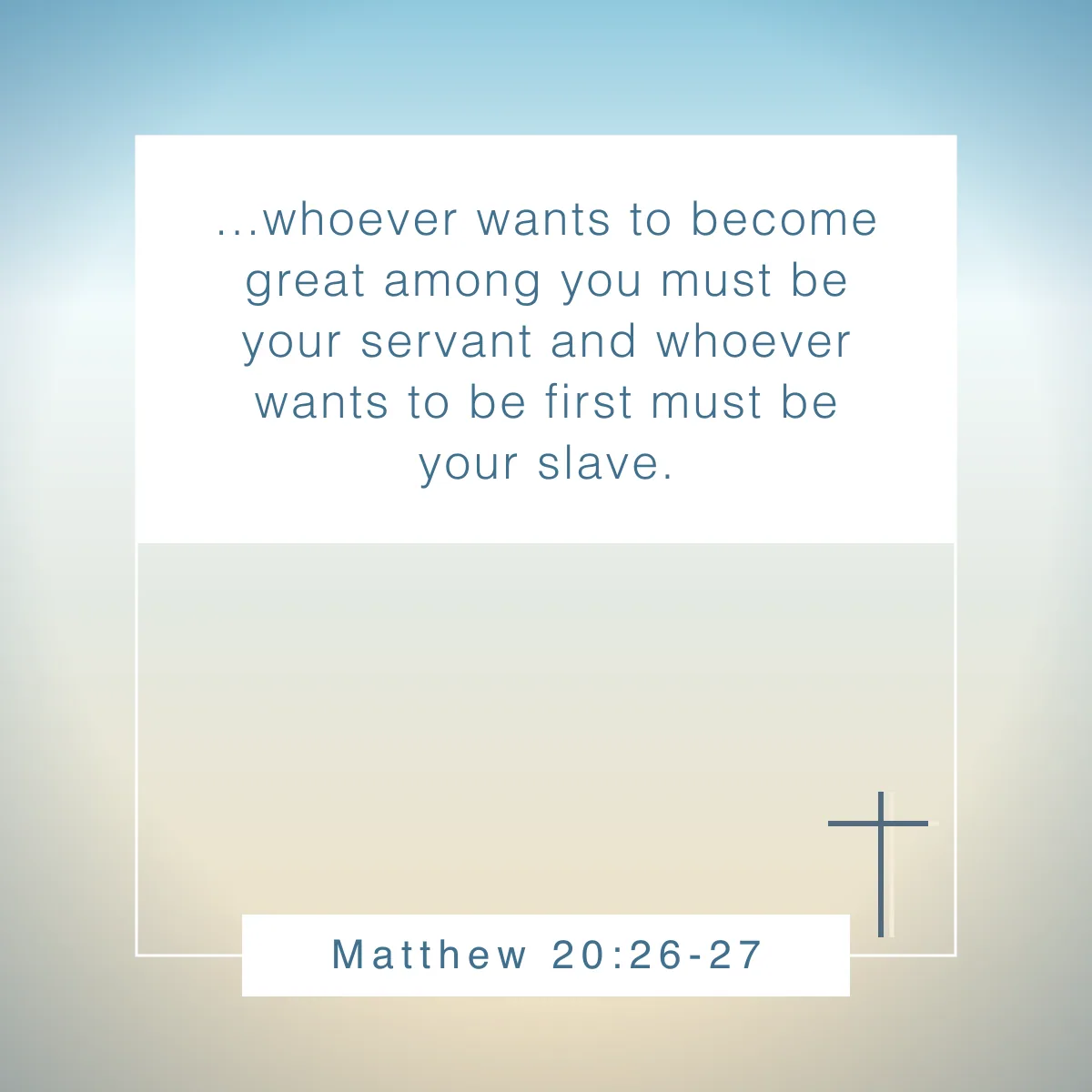 Matthew 20:26-27 Bible verse on putting others first