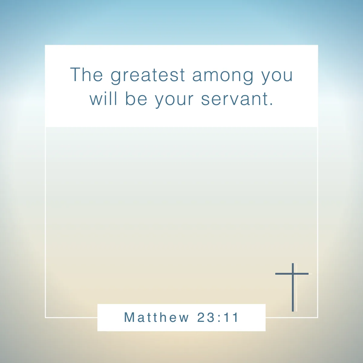 Matthew 23:11 Bible verse on putting others first