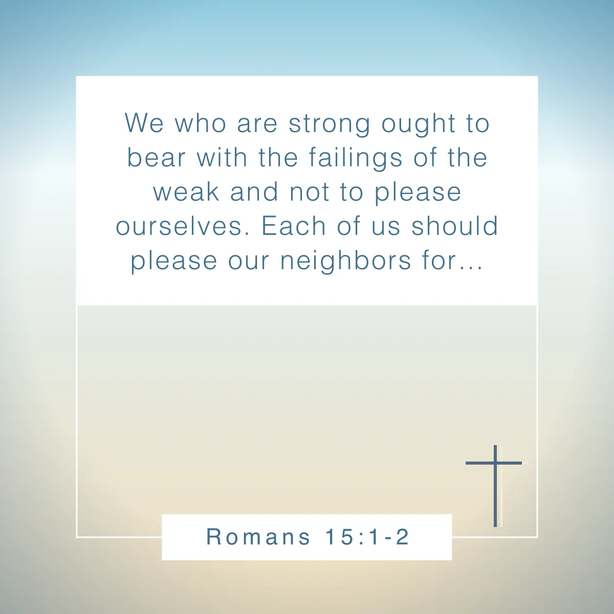 Romans 15:1-2 Bible verse on putting others first