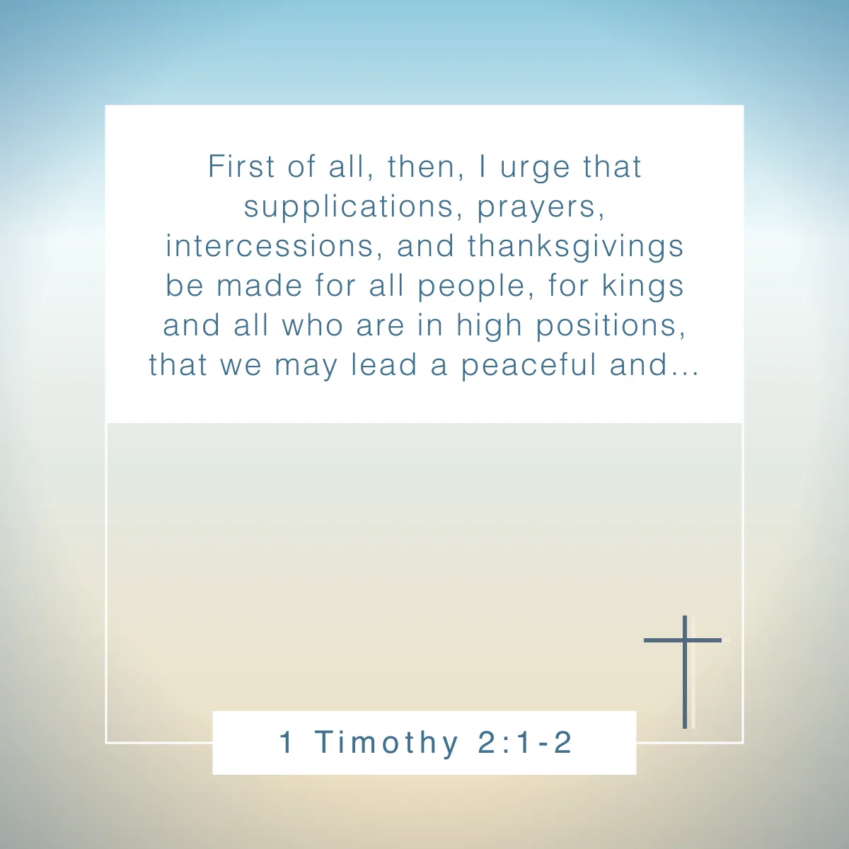 1 Timothy 2:1-2 Bible verse on the power of prayer