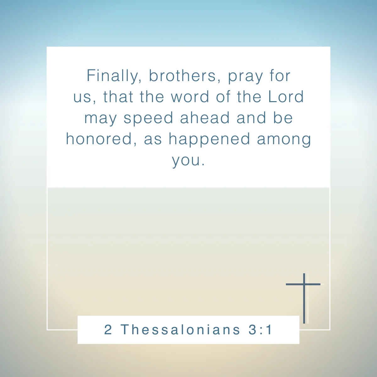 2 Thessalonians 3:1 Bible verse on the power of prayer