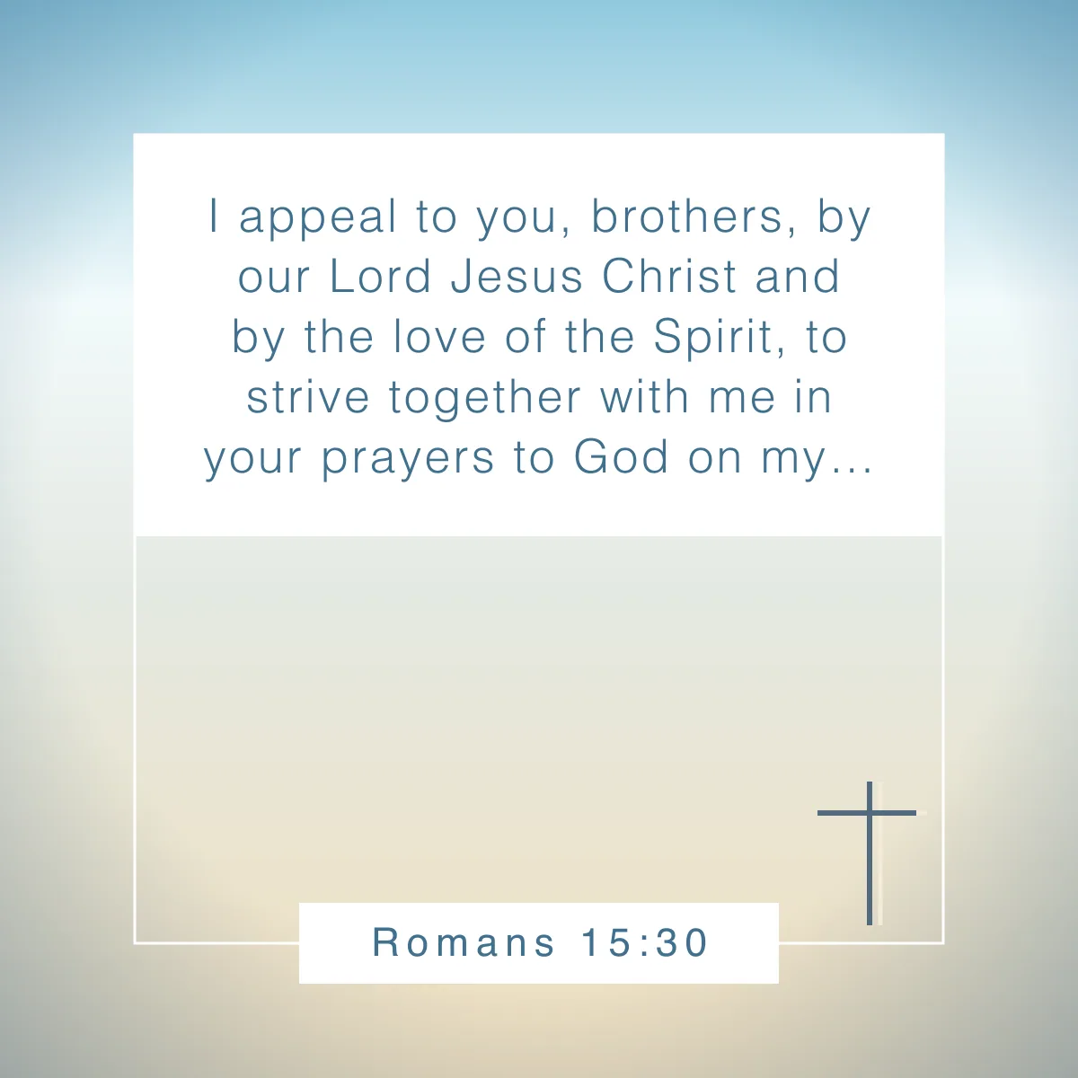 Romans 15:30 Bible verse on the power of prayer