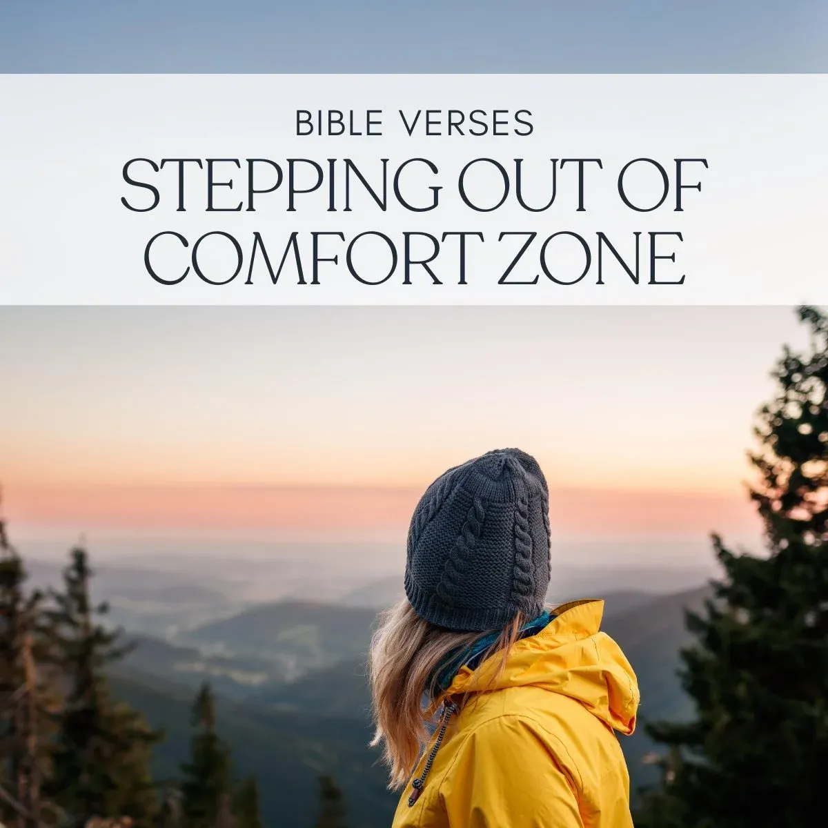 25 Bible Verses About Stepping Out Of Your Comfort Zone