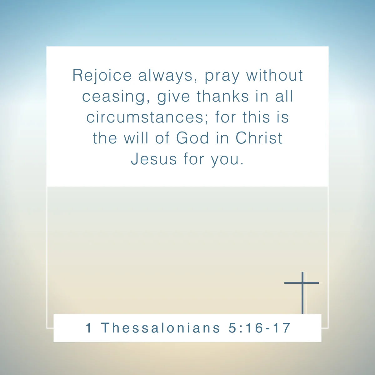 1 Thessalonians 5:16-17 Bible verse to celebrate birthdays