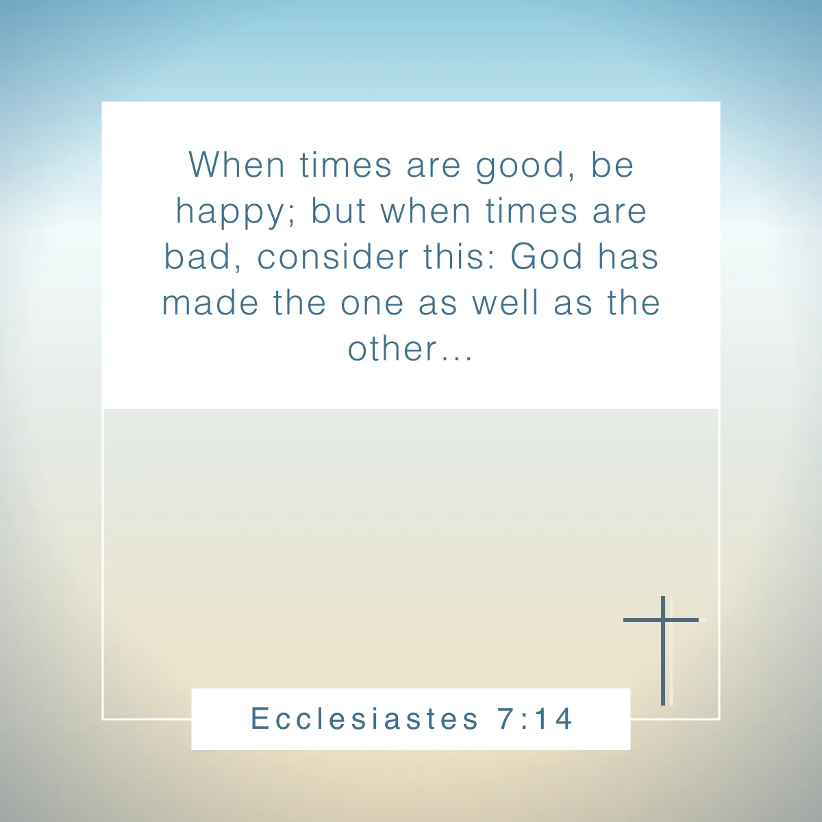 Ecclesiastes 7:14 Bible verse to celebrate birthdays