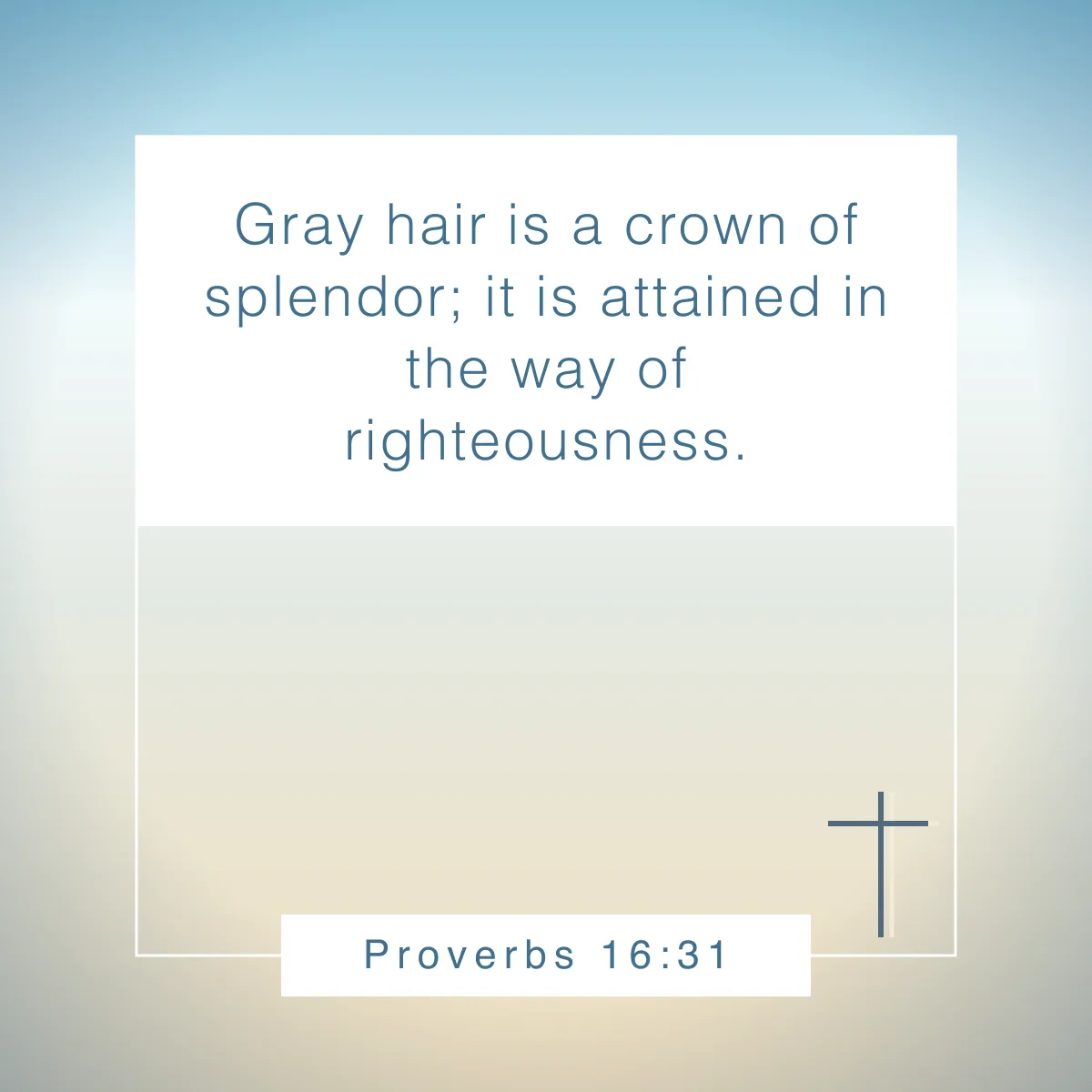 Proverbs 16:31 Bible verse to celebrate birthdays