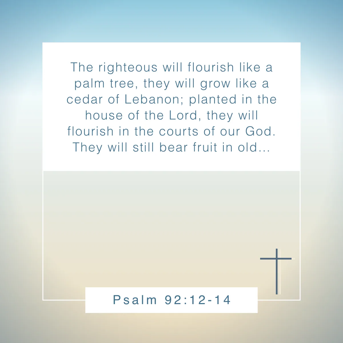 Psalm 92:12-14 Bible verse to celebrate birthdays