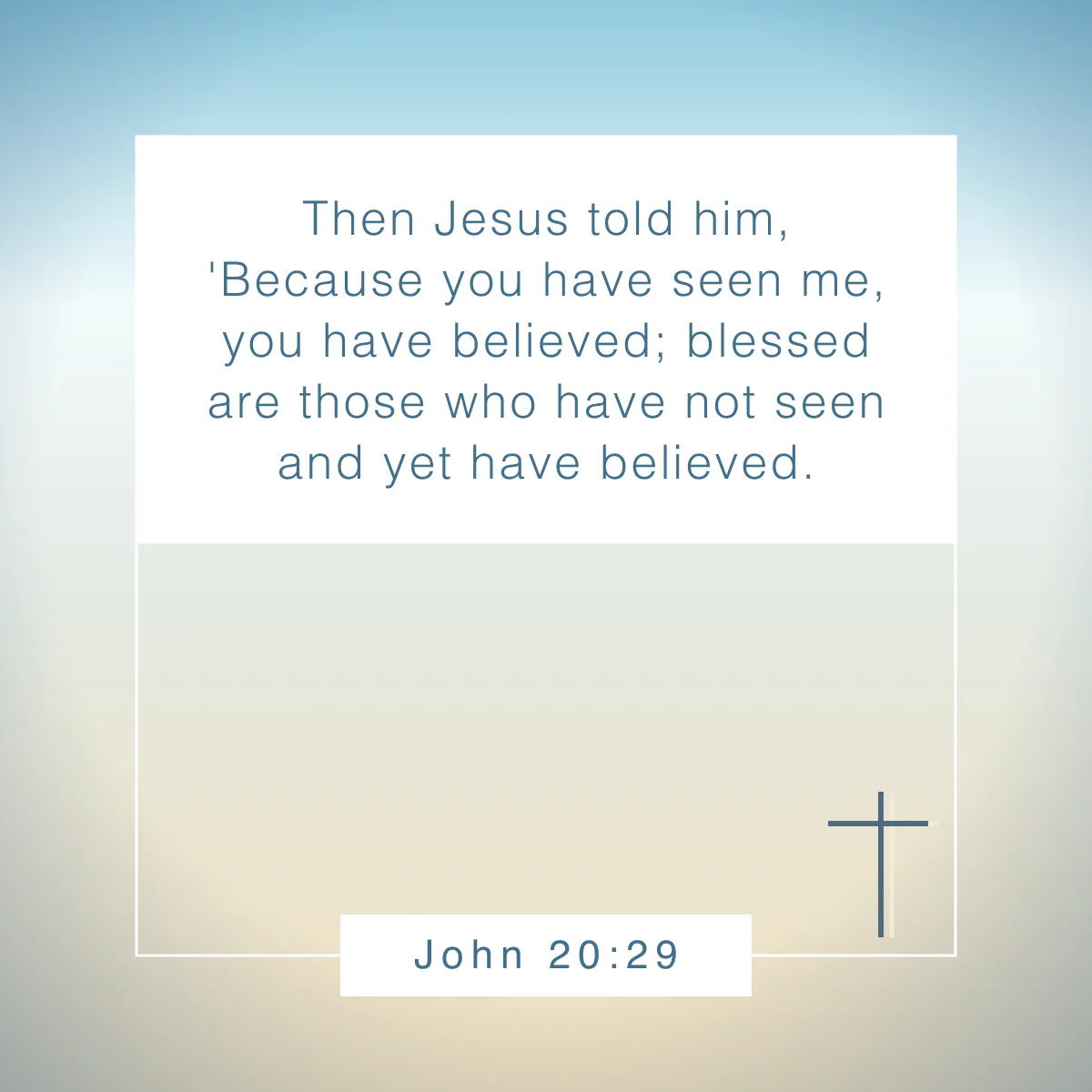 John 20:29 Bible verse to celebrate the resurrection of Jesus Christ this Easter