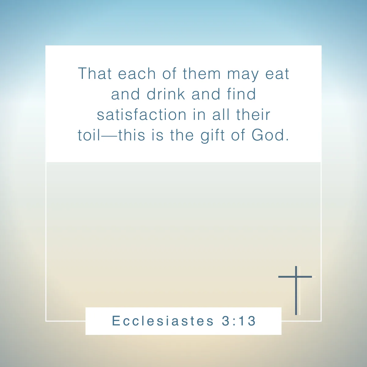 Ecclesiastes 3:13 Bible verse to guide your self-care and well-being