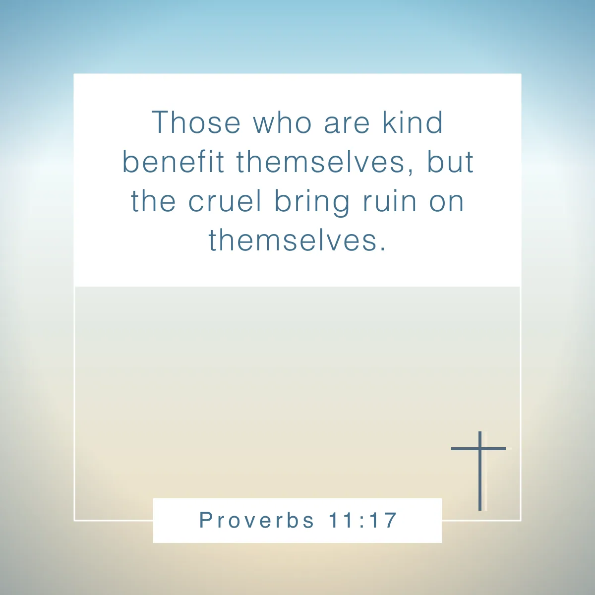 Proverbs 11:17 Bible verse to guide your self-care and well-being