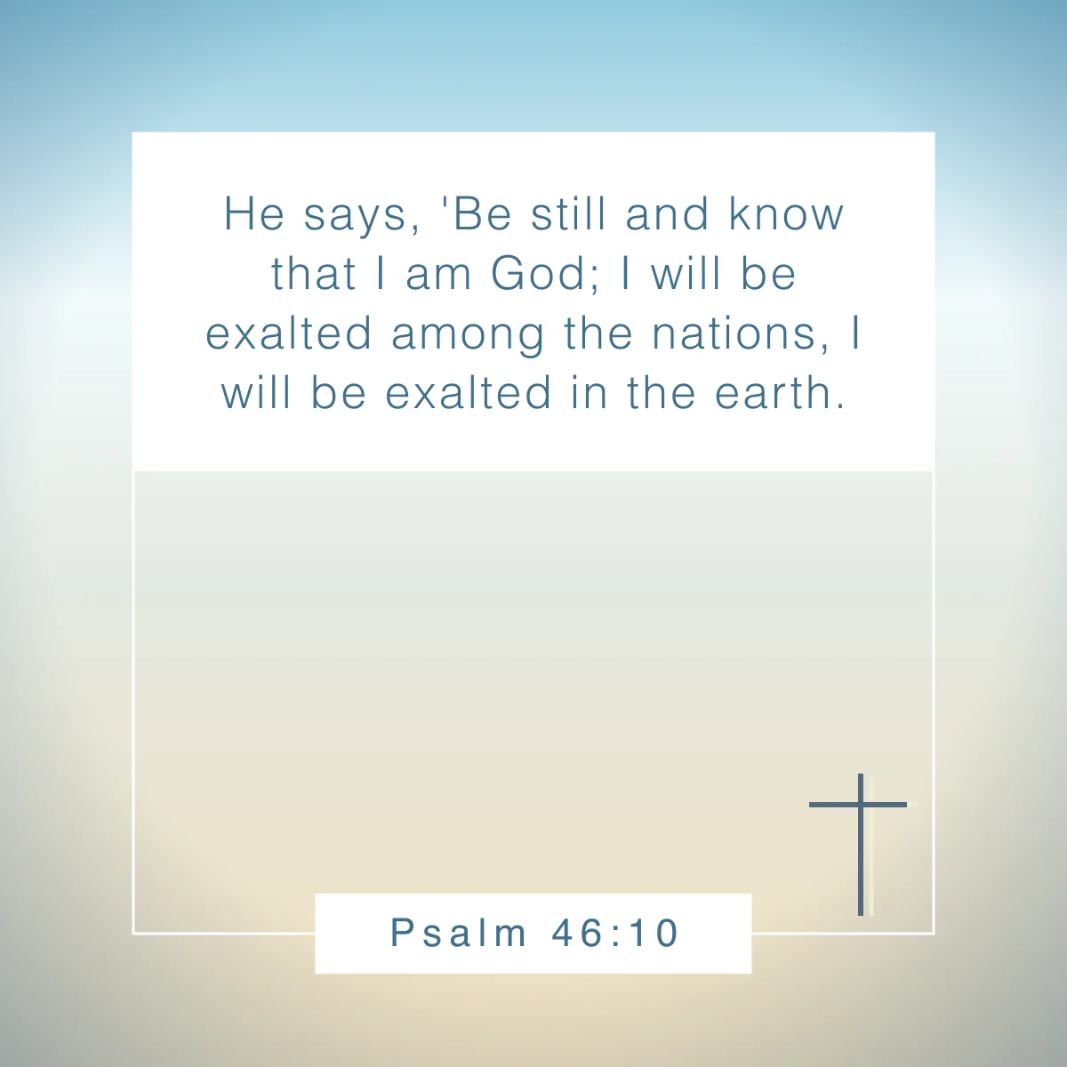 Psalm 46:10 Bible verse to guide your self-care and well-being