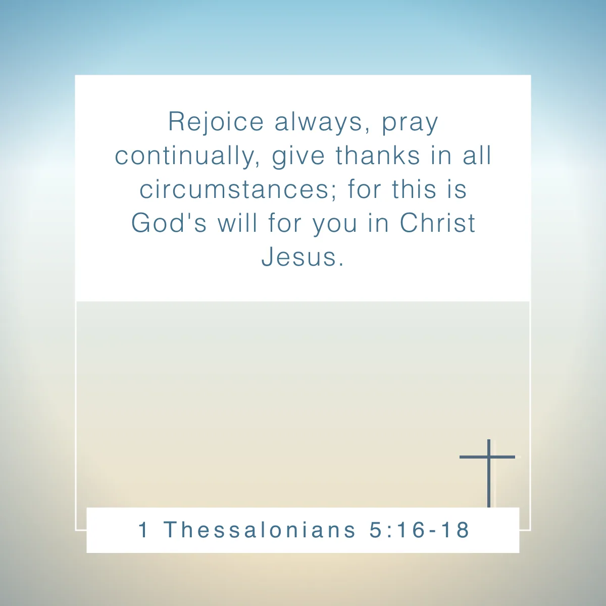 1 Thessalonians 5:16-18 Bible verse to help kids navigate life's challenges