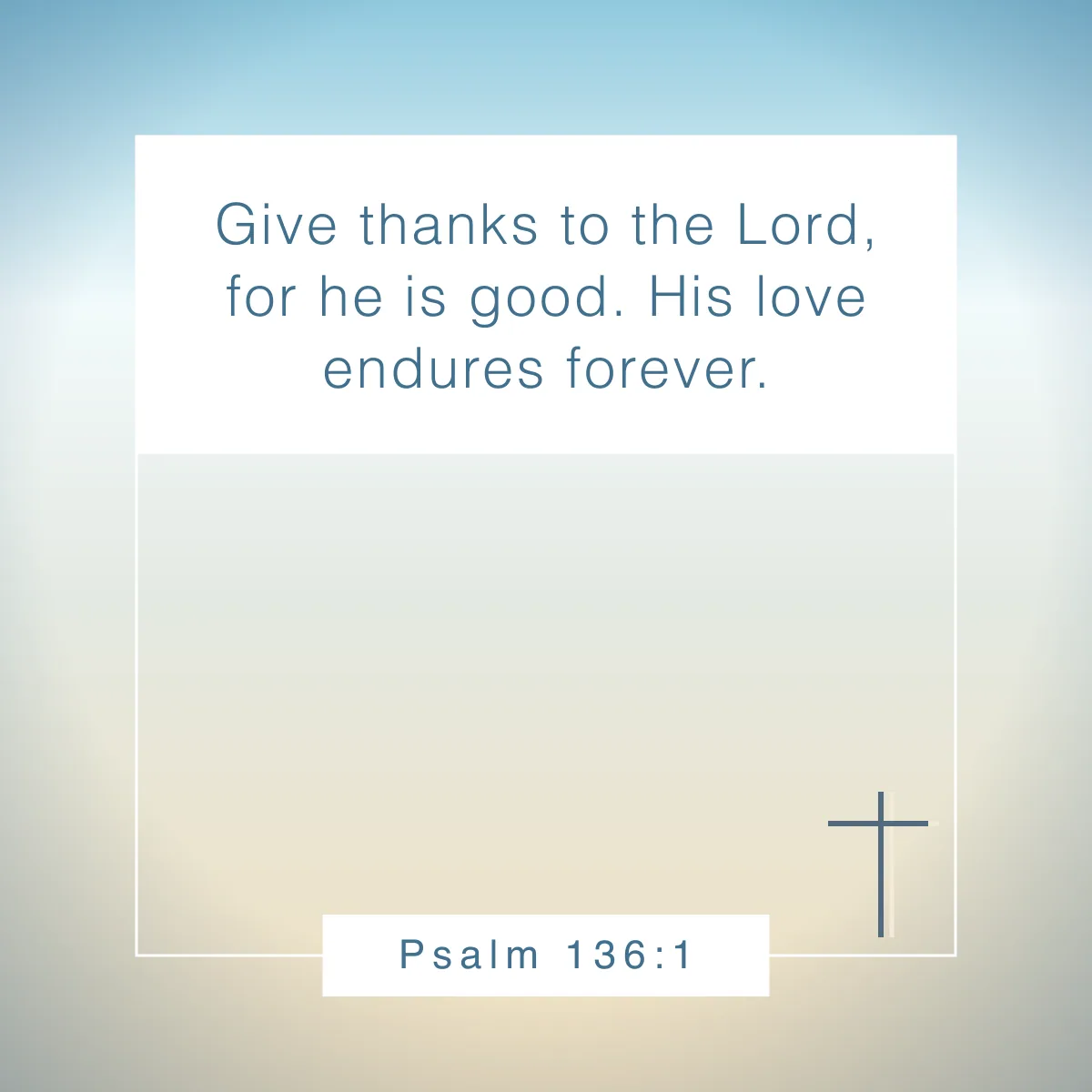 Psalm 136:1 Bible verse to help kids navigate life's challenges