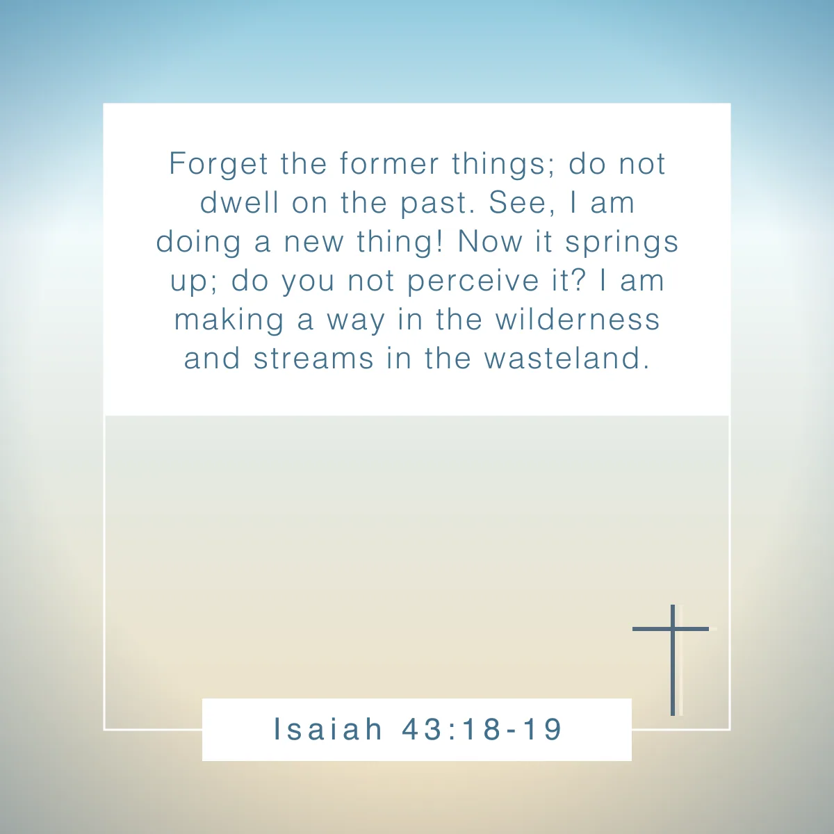 Isaiah 43:18-19 Bible verse to inspire a fresh start in the New Year