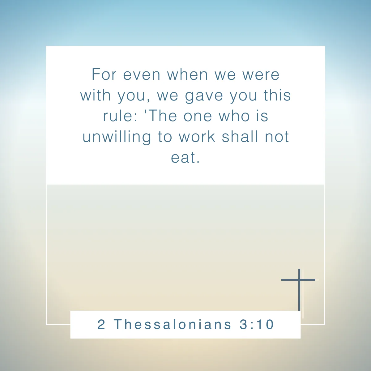 2 Thessalonians 3:10 Bible verse to inspire Christian entrepreneurs