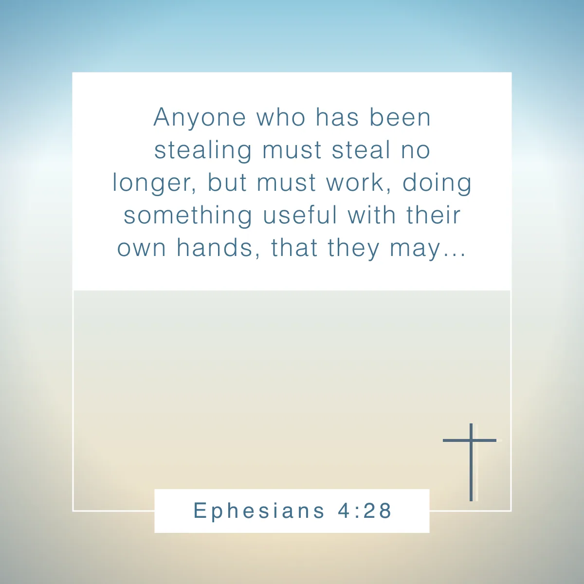 Ephesians 4:28 Bible verse to inspire Christian entrepreneurs