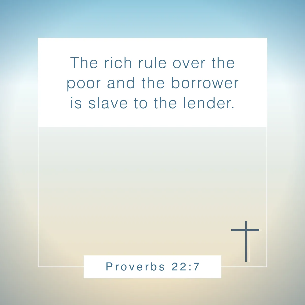 Proverbs 22:7 Bible verse to inspire Christian entrepreneurs