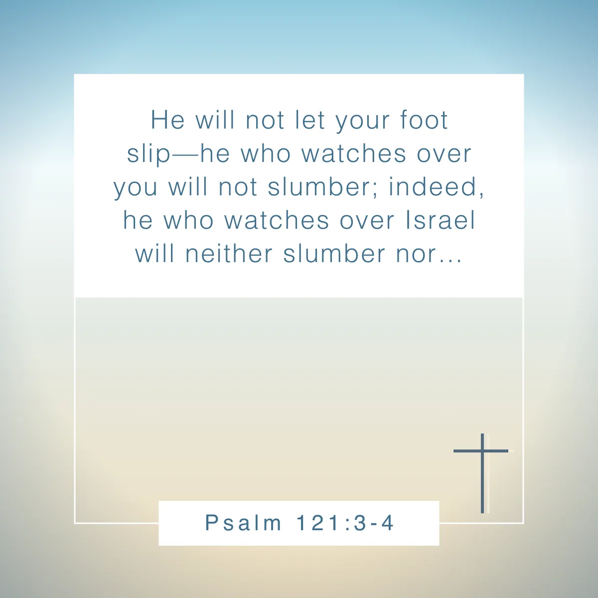 Psalm 121:3-4 Bible verse to read before bed