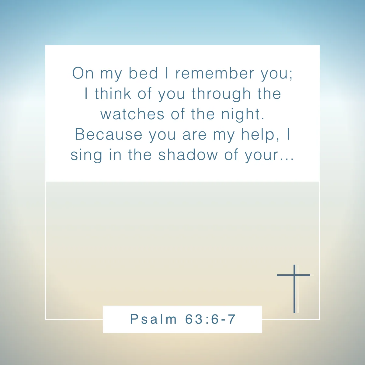 Psalm 63:6-7 Bible verse to read before bed