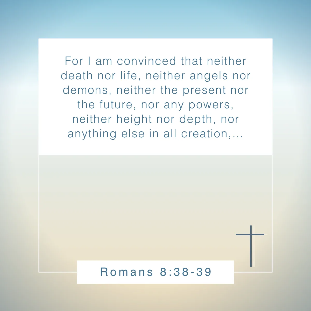 Romans 8:38-39 Bible verse to read before bed