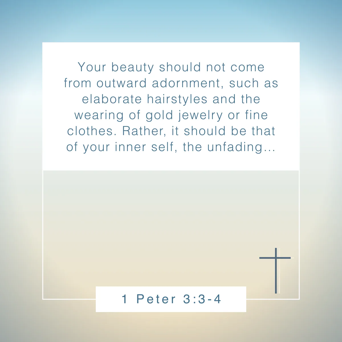 1 Peter 3:3-4 Bible verse to start your day