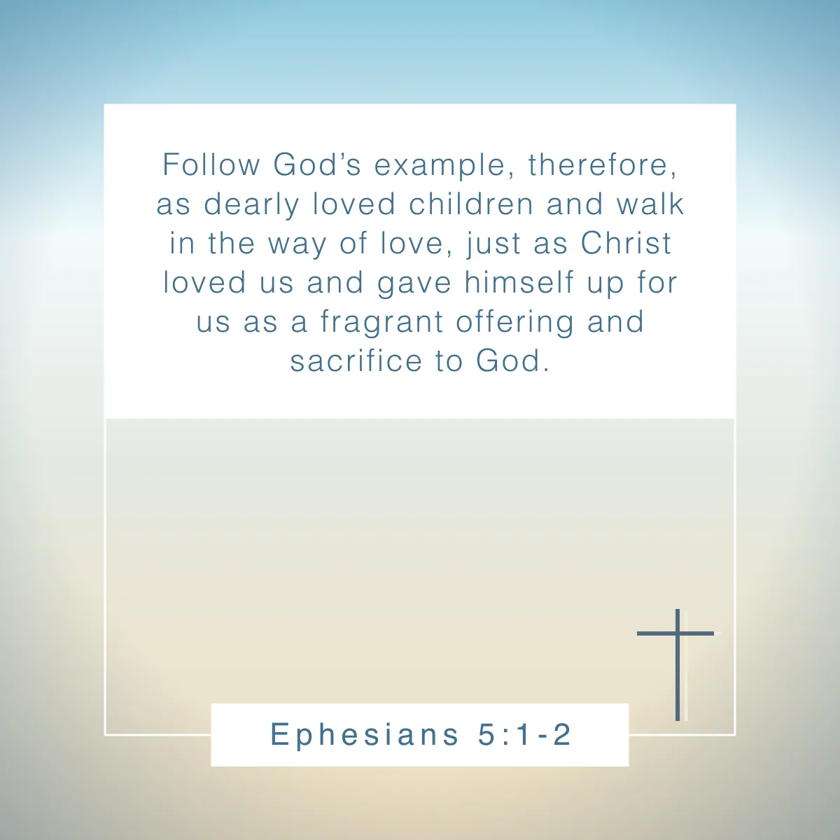 Ephesians 5:1-2 Bible verse to start your day
