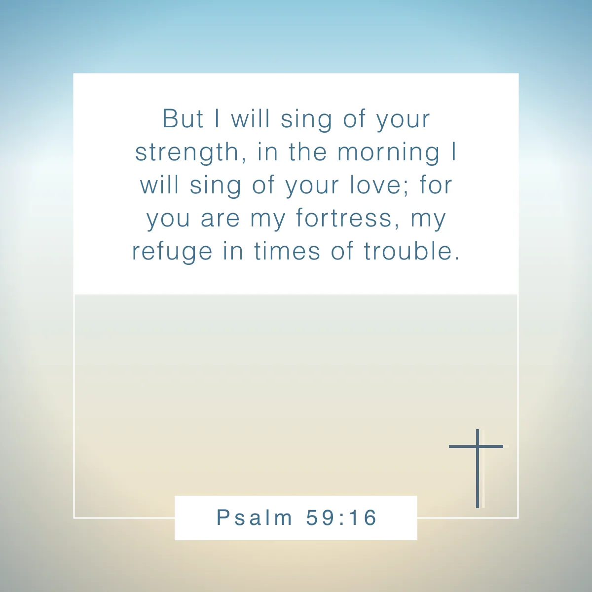 Psalm 59:16 Bible verse to start your day