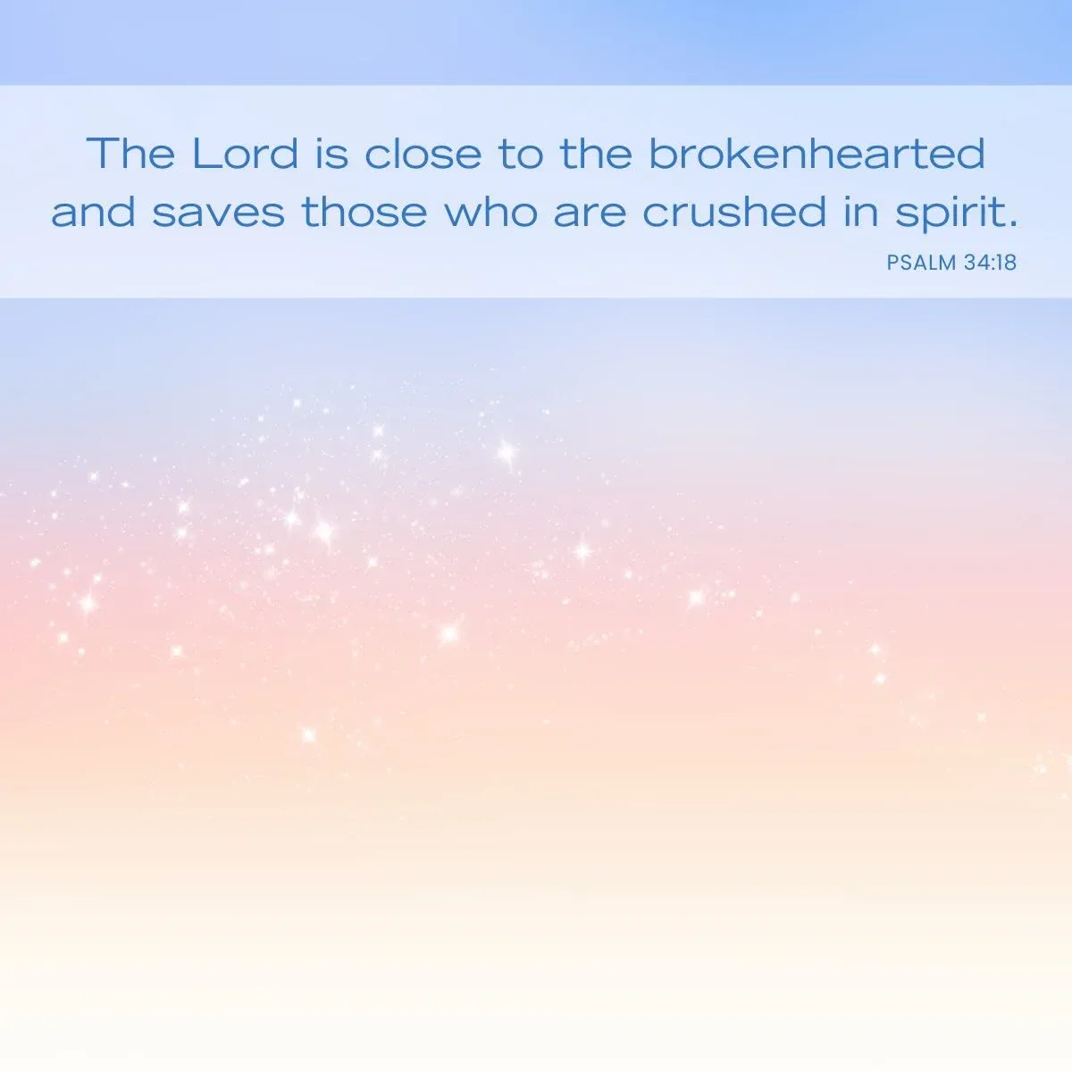 Psalm 34:18 - Bible verse to uplift your spirit