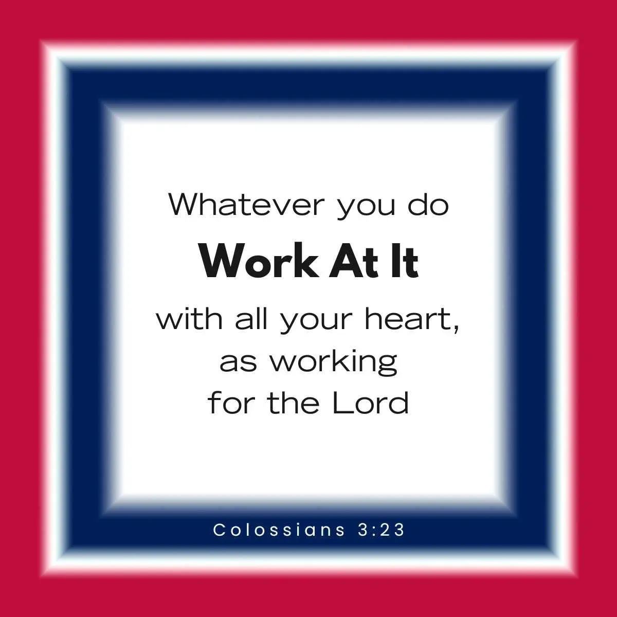 Colossians 3:23 Bible verse for Labor Day