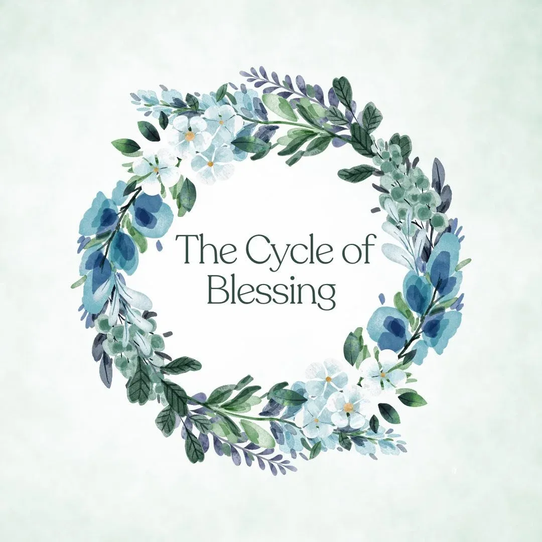 The Cycle of Blessing