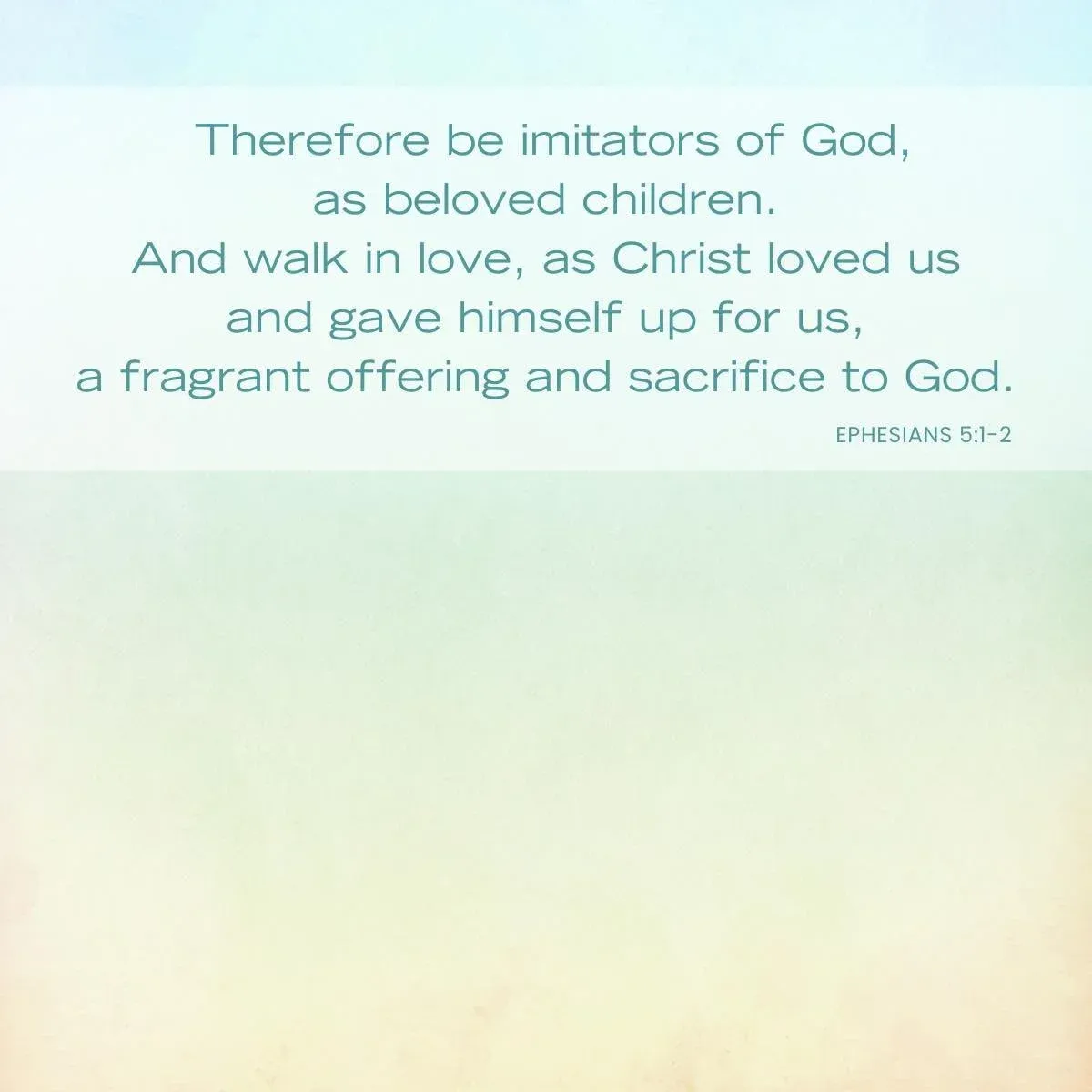 Ephesians 5:1-2 - walking with God Bible verse